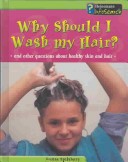 Book cover for Why Should I Wash My Hair?
