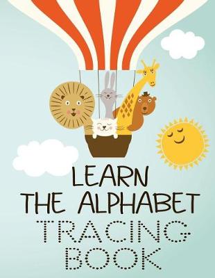 Book cover for Learn The Alphabet Tracing Book