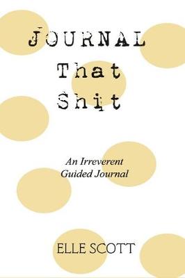 Book cover for Journal That Shit
