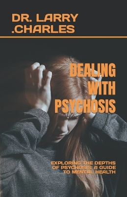 Book cover for Dealing with Psychosis