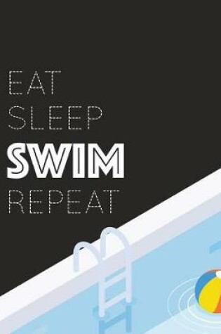 Cover of Eat Sleep Swim Repeat