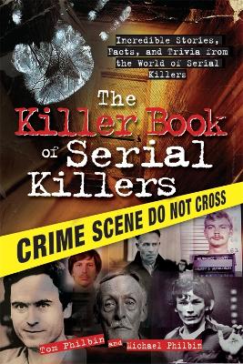Book cover for The Killer Book of Serial Killers