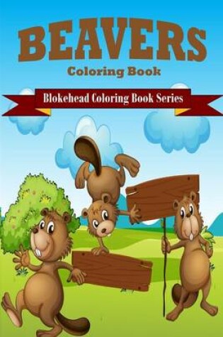 Cover of Beavers Coloring Book