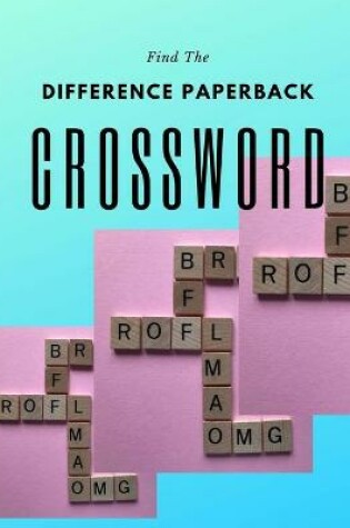 Cover of Find The Difference Paperback Crossword