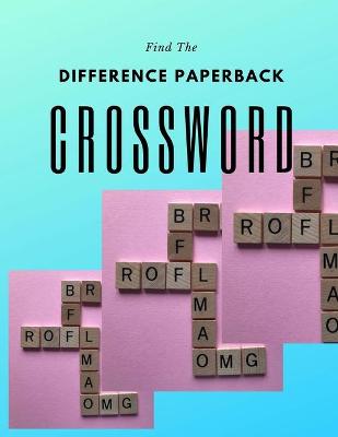 Cover of Find The Difference Paperback Crossword