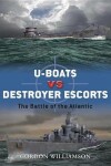 Book cover for U-Boats Vs Destroyer Escorts