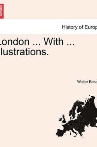 Cover of London ... with ... Illustrations.