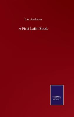 Book cover for A First Latin Book