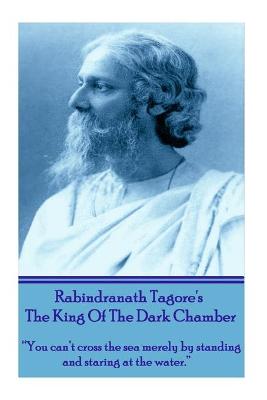 Book cover for Rabindranath Tagore's The King Of The Dark Chamber