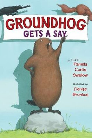 Groundhog Gets a Say