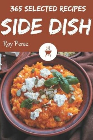 Cover of 365 Selected Side Dish Recipes