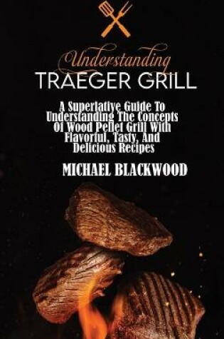 Cover of Understanding Traeger Grill