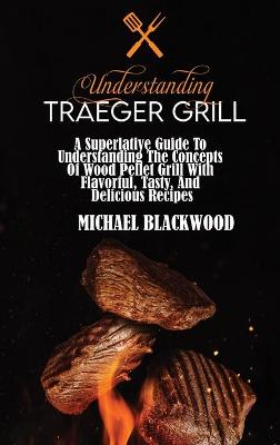 Book cover for Understanding Traeger Grill
