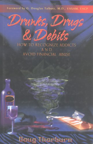 Book cover for Drunks, Drugs & Debits