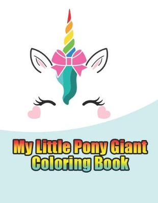 Book cover for my little pony giant coloring book