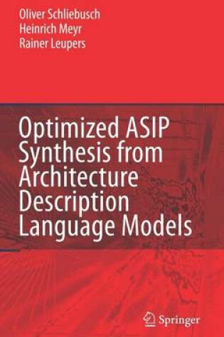 Cover of Optimized Asip Synthesis from Architecture Description Language Models