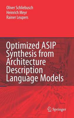 Book cover for Optimized Asip Synthesis from Architecture Description Language Models