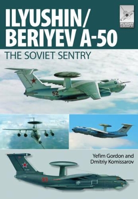 Book cover for Flight Craft 6: Ilyushin/Beriyev A-50: The 'Soviet Sentry'