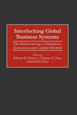 Book cover for Interlocking Global Business Systems