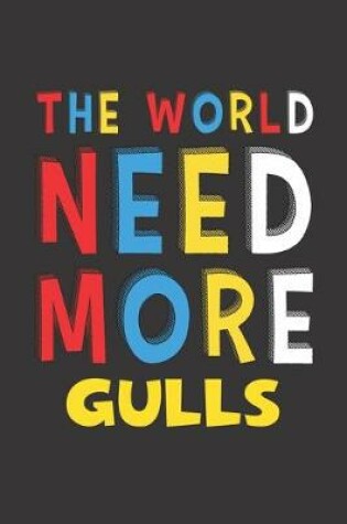 Cover of The World Need More Gulls