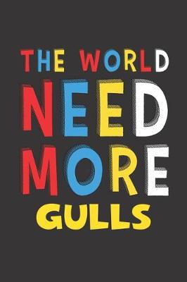 Book cover for The World Need More Gulls