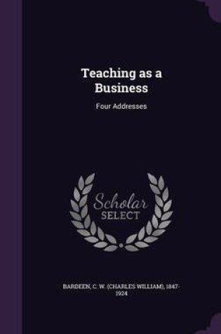 Cover of Teaching as a Business