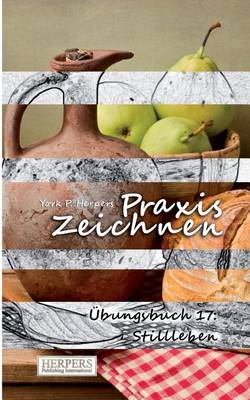 Cover of Praxis Zeichnen - Übungsbuch 17
