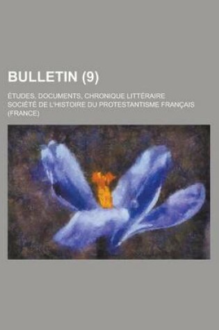 Cover of Bulletin; Etudes, Documents, Chronique Litteraire (9)