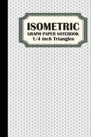 Cover of Isometric Graph Paper Notebook