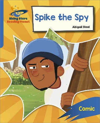 Book cover for Reading Planet: Rocket Phonics – Target Practice – Spike the Spy – Blue