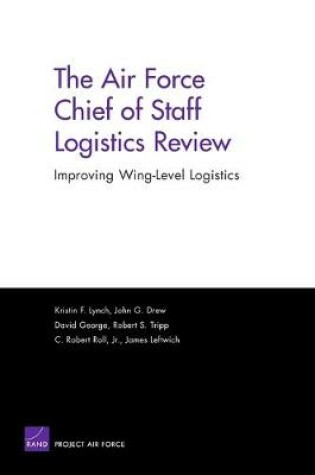 Cover of The Air Force Chief of Staff Logistics Review