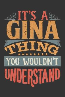 Book cover for Its A Gina Thing You Wouldnt Understand