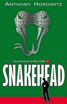 Book cover for Alex Rider 7- Snakehead