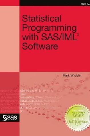 Cover of Statistical Programming with SAS/IML Software (Hardcover edition)