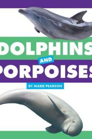 Cover of Dolphins and Porpoises