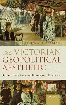 Cover of The Victorian Geopolitical Aesthetic