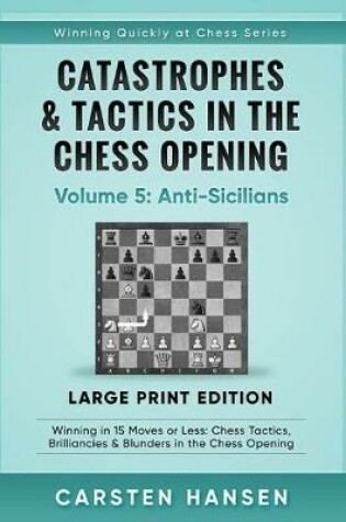 Cover of Catastrophes & Tactics in the Chess Opening - Volume 5