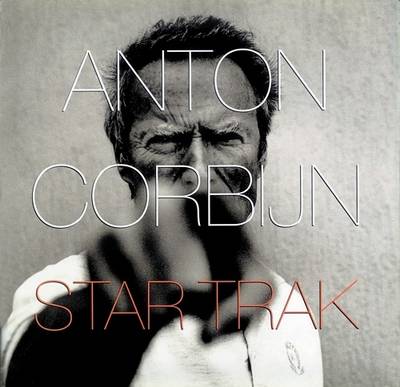 Book cover for Anton Corbijn: Star Trak