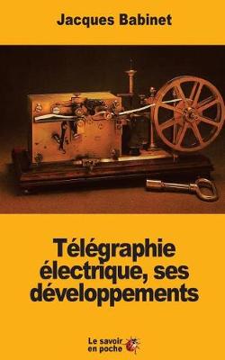 Book cover for Telegraphie electrique, ses developpements