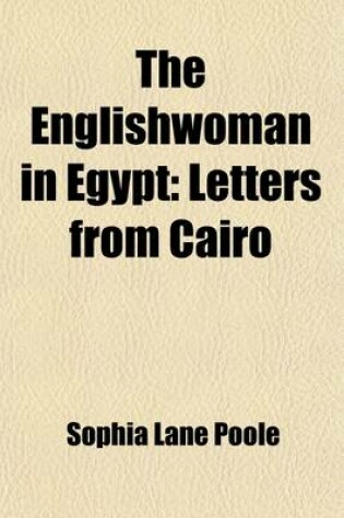 Cover of The Englishwoman in Egypt (Volume 1); Letters from Cairo