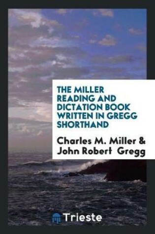 Cover of The Miller Reading and Dictation Book Written in Gregg Shorthand