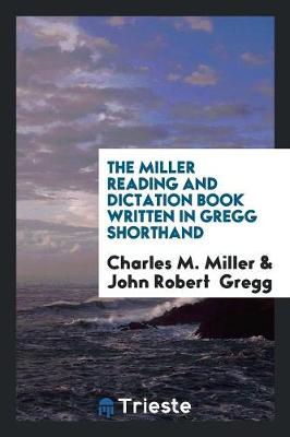 Book cover for The Miller Reading and Dictation Book Written in Gregg Shorthand