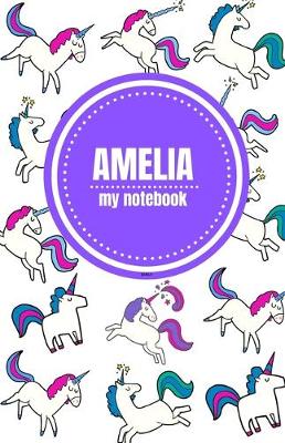 Book cover for Amelia - Unicorn Notebook - Personalized Journal/Diary - Fab Girl/Women's Gift - Christmas Stocking Filler - 100 lined pages