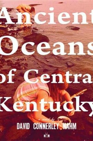 Cover of Ancient Oceans of Central Kentucky