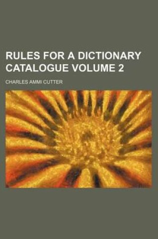 Cover of Rules for a Dictionary Catalogue Volume 2