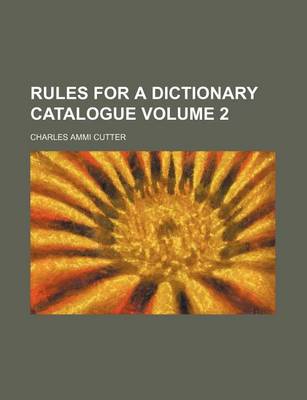 Book cover for Rules for a Dictionary Catalogue Volume 2