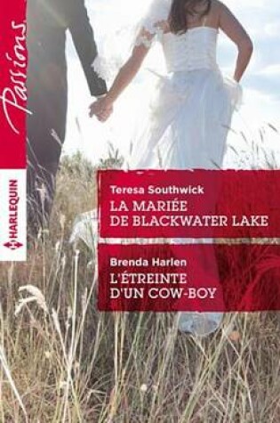 Cover of La Mariee de Blackwater Lake - L'Etreinte D'Un Cow-Boy