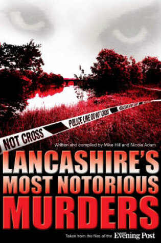 Cover of Lancashire's Most Notorious Murders