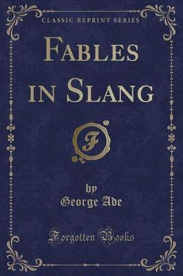Book cover for Fables in Slang (Classic Reprint)