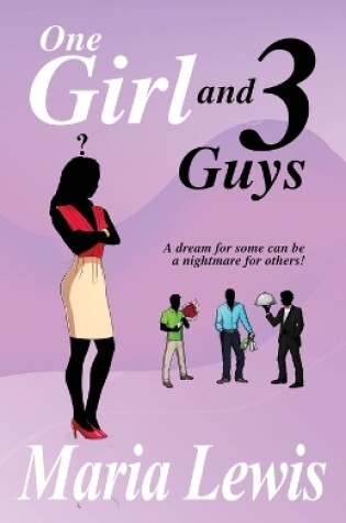 Cover of One Girl and 3 Guys